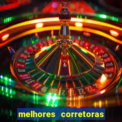 melhores corretoras de valores